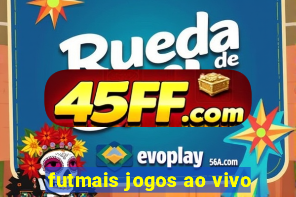 futmais jogos ao vivo